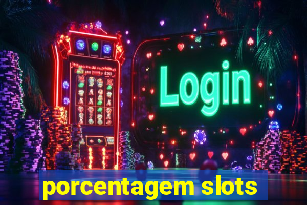 porcentagem slots